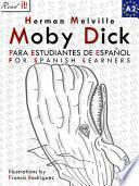 Moby Dick Para Estudiantes De Español. Libro De Lectura. Nivel A2. Principiantes