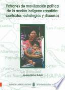 Patrones De Movilización Política De La Acción Indígena Zapatista
