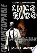 Chico Rudo … El Imparable (rude Buay I Spanish Edition)