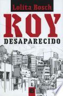 Roy Desaparecido