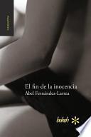 El Fin De La Inocencia