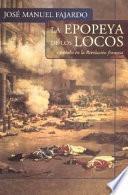 La Epopeya De Los Locos