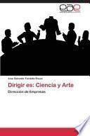 Dirigir Es: Ciencia Y Arte