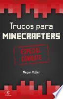 Minecraft.trucos Para Minecrafters. Especial Combate