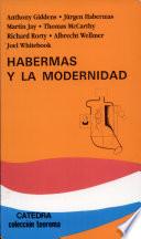 Habermas Y La Modernidad