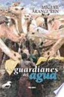 Los Guardianes Del Agua