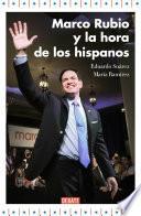 Marco Rubio Y La Hora De Los Hispanos