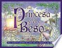 La Princesa Y El Beso