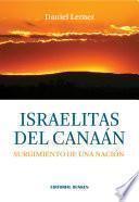 Israelitas Del Canaán. Surgimiento De Una Nación