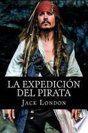 La Expedicin Del Pirata