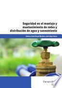 Uf0132 Seguridad En El Montaje Y Mantenimiento De Redes Y Distribución De Agua Y Saneamiento