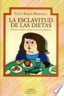 La Esclavitud De Las Dietas
