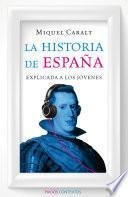 La Historia De España Explicada A Los Jóvenes