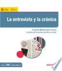 La Entrevista Y La Crónica. Proyecto Mediascopio Prensa. La Lectura De La Prensa Escrita En El Aula