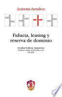 Fiducia, Leasing Y Reserva De Dominio