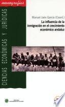 La Influencia De La Inmigración En El Crecimiento Económico Andaluz