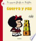 Guerra Y Paz (fixed Layout) (la Pequeña Filosofía De Mafalda)