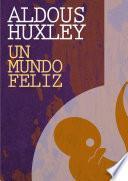 Un Mundo Feliz   Aldous Huxley