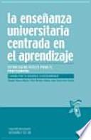 La Enseñanza Universitaria Centrada En El Aprendizaje