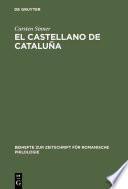 El Castellano De Cataluña