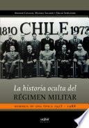 La Historia Oculta Del Régimen Militar