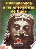 Dhammapada O Las Enseñanzas De Buda