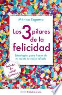 Los 3 Pilares De La Felicidad