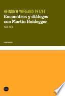 Encuentros Y Diálogos Con Martin Heidegger, 1929 1976