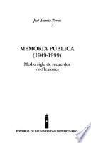 Memoria Pública, 1949 1999