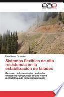 Sistemas Flexibles De Alta Resistencia En La Estabilización De Taludes