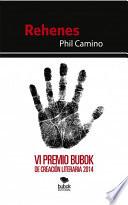 Rehenes. Vi Premio Bubok De Creación Literaria 2014