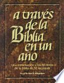 A Traves De La Biblia En Un Ano