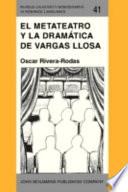 El Metateatro Y La Dramática De Vargas Llosa