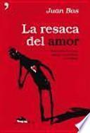 La Resaca Del Amor