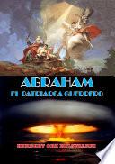 Abraham El Patriarca Guerrero