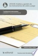 Análisis Y Gestión De Los Instrumentos De Cobro Y Pago. Adgn0108 Financiación De Empresas