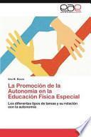 La Promoción De La Autonomía En La Educación Física Especial