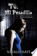Tú, Mi Pesadilla