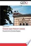 Casas Que Hacen Casas