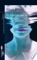 El Hombre Con Cara De Asesino
