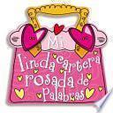 Mi Linda Cartera Rosada De Palabras