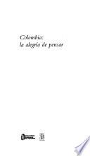 Colombia, La Alegría De Pensar