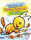 Diccionario Biblico Ilustrado Pechi / Pechi Illustrated Bible Dictionary