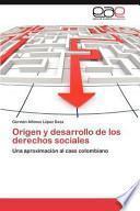 Origen Y Desarrollo De Los Derechos Sociales