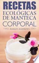 Recetas Ecológicas De Manteca Corporal