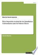 Ética Deportiva. Actitud De Los Estudiantes Universitarios Ante Los Valores Éticos