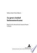 La Gran Ciudad Latinoamericana
