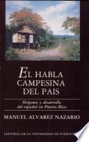 El Habla Campesina Del Pais / The Peasant Language Of The Country