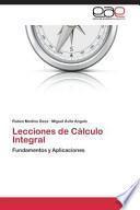 Lecciones De Cálculo Integral