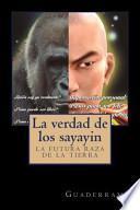 La Verdad De Los Sayayin